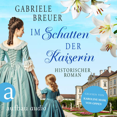 Cover - Gabriele Breuer - Liebe, Tod und Teufel - Band 4 - Im Schatten der Kaiserin