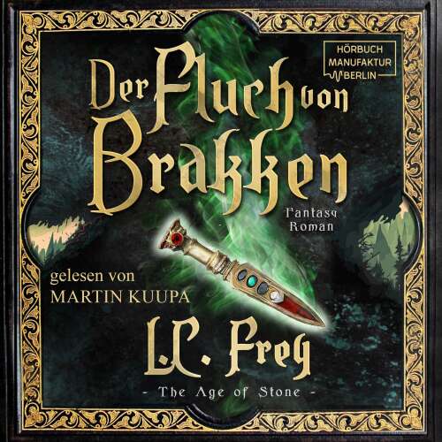 Cover - L.C. Frey - The Age of Stone - Band 1 - Der Fluch von Brakken