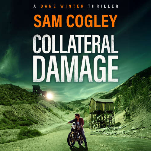 Cover - Sam Cogley - Collateral Damage - Dane Winter, Book 2