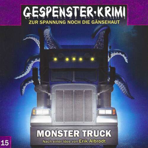 Cover - Gespenster-Krimi - Folge 15 - Monster Truck