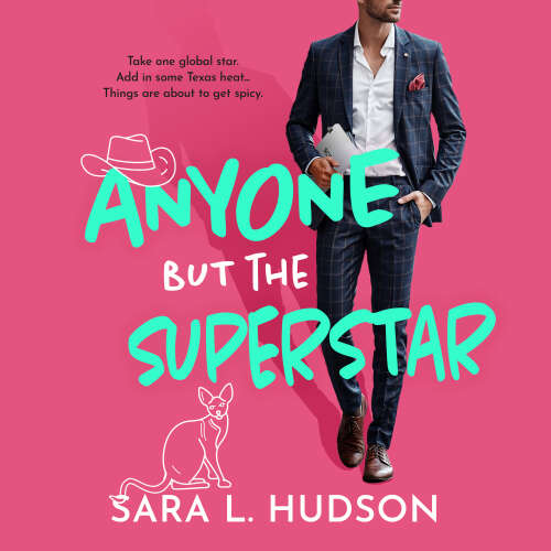 Cover - Sara L. Hudson - Anyone But The Superstar - Anyone But You Series, Book 3