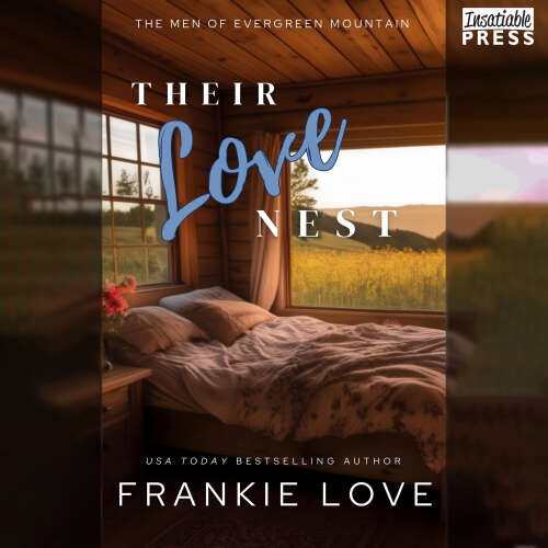 Cover - Frankie Love - Their Love Nest - The Men of Evergreen Mountain, Book 2