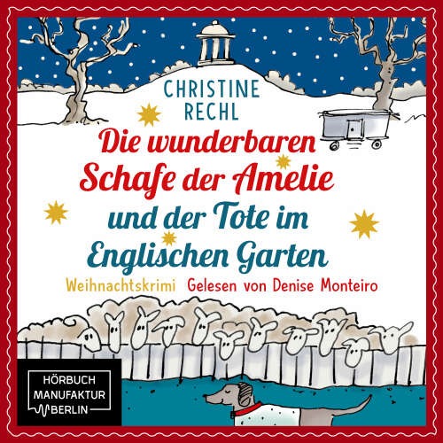 Cover - Christine Rechl - Amelie ermittelt mit ihren Schafen in München - Weihnachtskrimi - Band 1 - Die wunderbaren Schafe der Amelie und der Tote im Englischen Garten