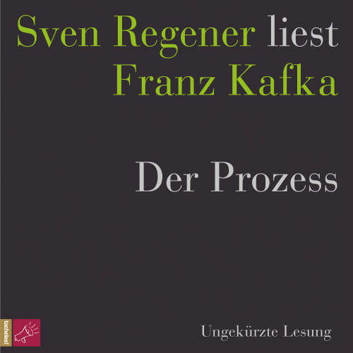 Cover - Franz Kafka - Sven Regener liest Franz Kafka - Der Prozess
