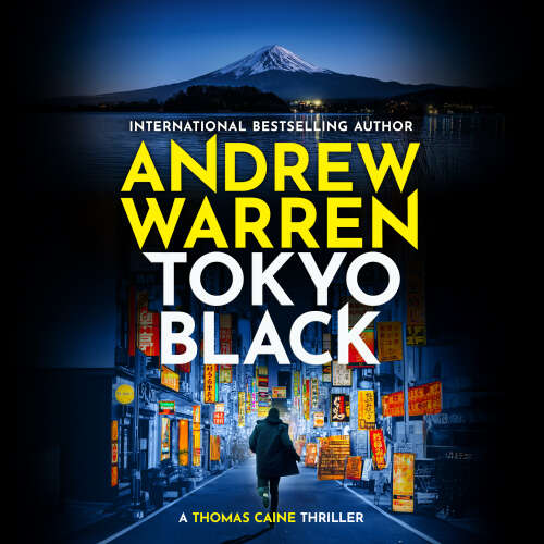 Cover - Andrew Warren - Tokyo Black - A Thomas Caine Thriller, Book 1