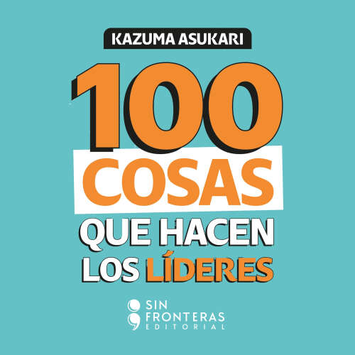 Cover - Kazuma Asukari - 100 cosas que hacen los líderes