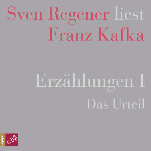 Cover - Franz Kafka - Sven Regener liest Franz Kafka - Erzählungen I - Das Urteil