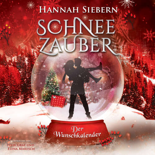 Cover - Hannah Siebern - Schneezauber - Band 5 - Der Wunschkalender