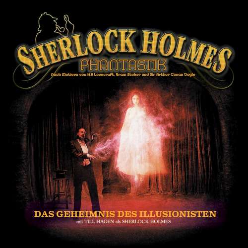 Cover - Markus Winter - Sherlock Holmes Phantastik - Das Geheimnis des Illusionisten