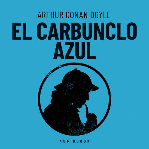 Cover - Arthur Conan Doyle - El carbunclo azul