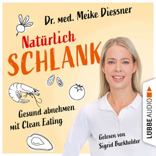 Cover - Meike Diessner - Natürlich schlank - Gesund abnehmen mit Clean Eating