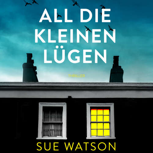 Cover - Sue Watson - All die kleinen Lügen