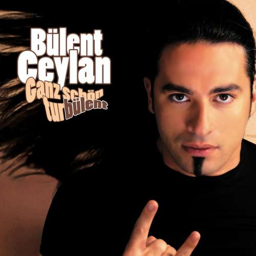 Cover - Bülent Ceylan - Bülent Ceylan - Ganz schön turbülent