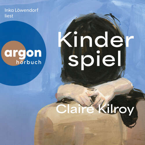 Cover - Claire Kilroy - Kinderspiel
