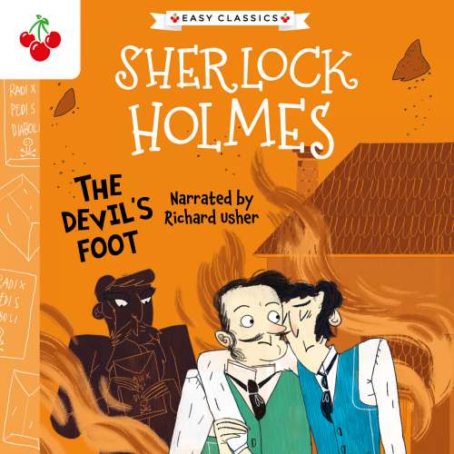 Cover - Sir Arthur Conan Doyle - The Devil's Foot - The Sherlock Holmes Children's Collection: Creatures, Codes and Curious Cases (Easy Classics), Season 3