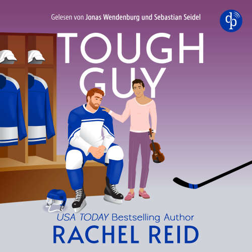 Cover - Rachel Reid - Game Changers - Band 3 - Tough Guy | Das Hörbuch zum kanadischen Serienphänomen Heated Rivalry auf Deutsch