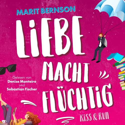 Cover - Marit Bernson - Kiss and Run - Band 1 - Liebe macht flüchtig