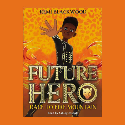 Cover - Remi Blackwood - Race to Fire Mountain - Future Hero, Book 1