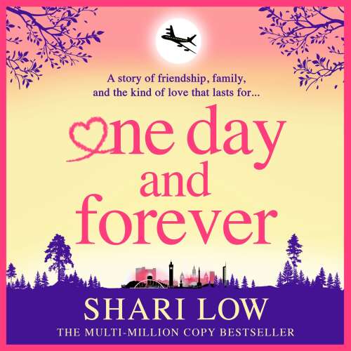 Cover - Shari Low - One Day and Forever