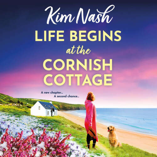 Cover - Kim Nash - Life Begins at the Cornish Cottage - Sandpiper Shores, Book 2