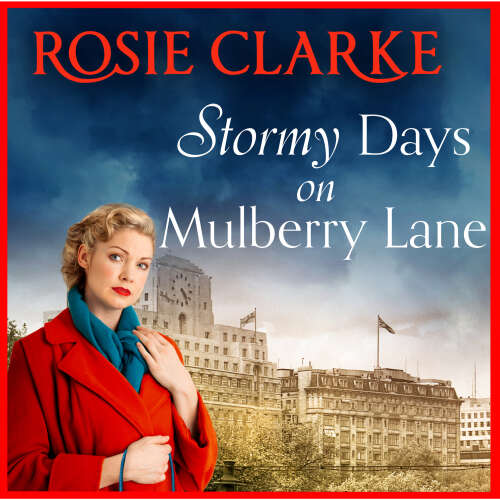 Cover - Rosie Clarke - Stormy Days On Mulberry Lane - The Mulberry Lane Series, Book 7