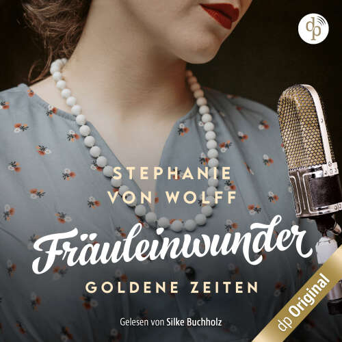 Cover - Stephanie von Wolff - Goldene Zeiten, Die Fernsehfrauen - Band 1 - Fräuleinwunder