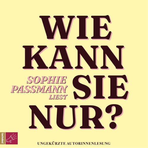 Cover - Sophie Passmann - Wie kann sie nur?