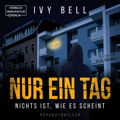 Cover - Ivy Bell - Nur ein Tag - Nichts ist, wie es scheint