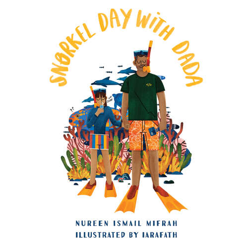 Cover - Nureen Ismail Mifrah - Snorkel Day with Dada