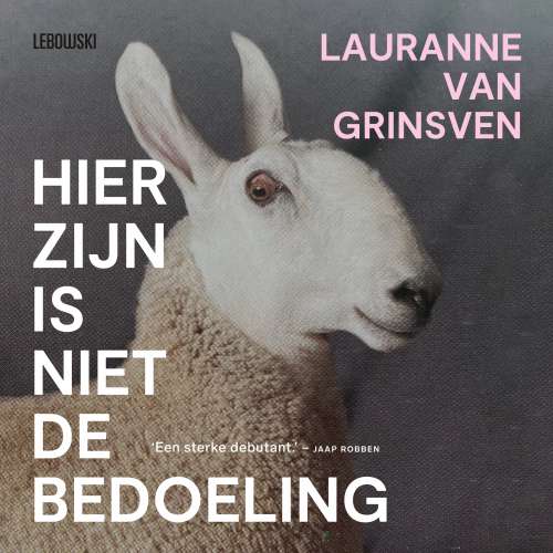 Cover - Lauranne van Grinsven - Hier zijn is niet de bedoeling