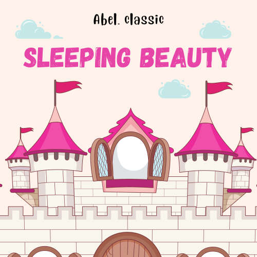 Cover - Charles Perrault - Sleeping Beauty - Abel Classics: fairytales and fables