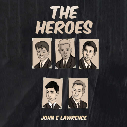 Cover - John E Lawrence - The Heroes