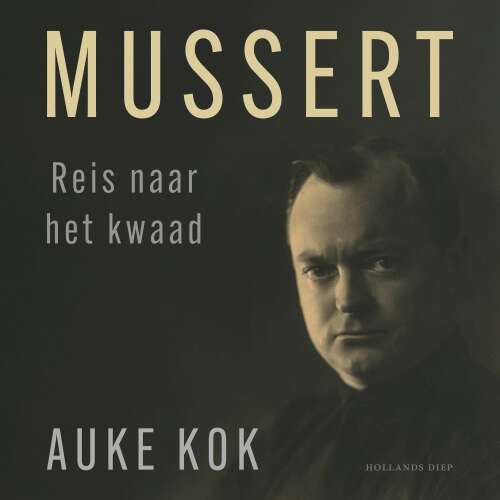 Cover - Auke Kok - Mussert - reis naar het kwaad