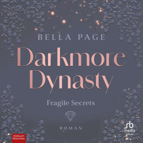 Cover - Bella Page - Darkmore - Roman - Band 1 - Darkmore Dynasty - Fragile Secrets