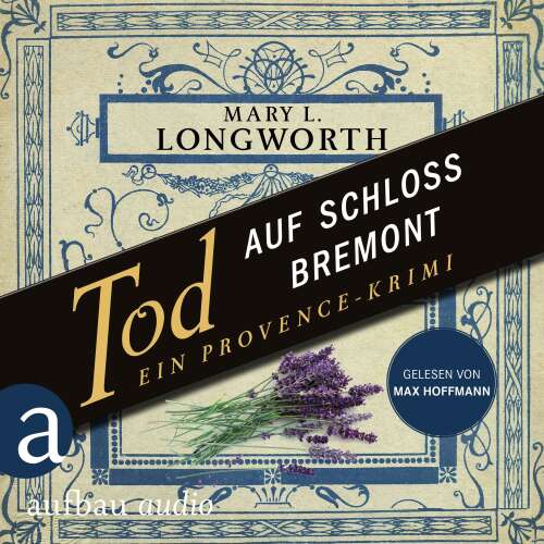 Cover - Mary L. Longworth - Verlaque & Bonnet ermitteln - Band 1 - Tod auf Schloss Bremont - Ein Provence-Krimi