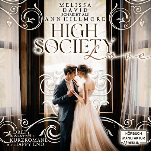 Cover - Melissa David - High Society Love - Drei romantische Kurzromane mit Happy End