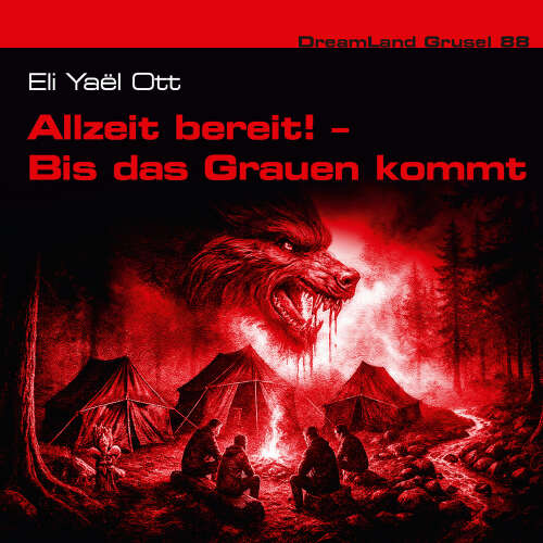 Cover - Dreamland Grusel - Folge 88 - Allzeit bereit! - Bis das Grauen kommt