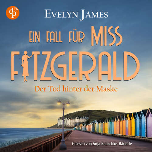 Cover - Evelyn James - Ein Fall für Miss Fitzgerald-Reihe - Band 4 - Der Tod hinter der Maske | Cosy Crime Hörbuch aus dem historischen England