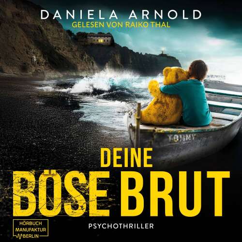 Cover - Daniela Arnold - Deine böse Brut - Psychothriller