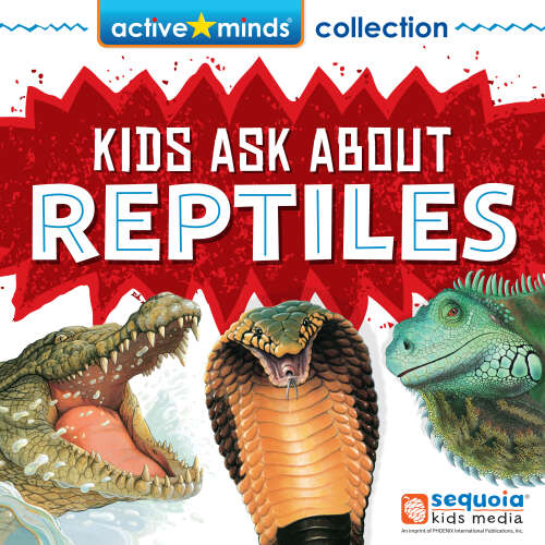 Cover - Christopher Nicholas - Kids Ask About REPTILES! - Active Minds Collection