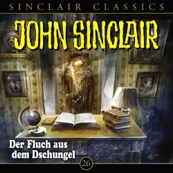 Cover - John Sinclair - Classics - Folge 26 - Der Fluch aus dem Dschungel