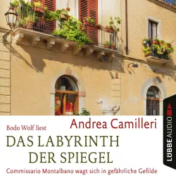 Cover - Andrea Camilleri - Commissario Montalbano - Commissario Montalbano wagt sich in gefährliche Gefilde - Band 18 - Das Labyrinth der Spiegel