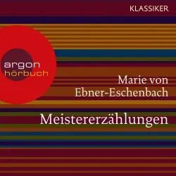 Cover - Marie von Ebner-Eschenbach - Meistererzählungen