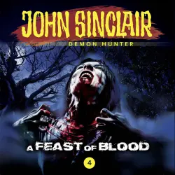 Cover - John Sinclair Demon Hunter - Episode 4 - A Feast of Blood