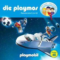 Cover - Die Playmos - Das Original Playmobil Hörspiel - Folge 48 - Raketenstart ins All