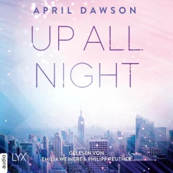 Cover - April Dawson - Up-All-Night-Reihe - Teil 1 - Up All Night