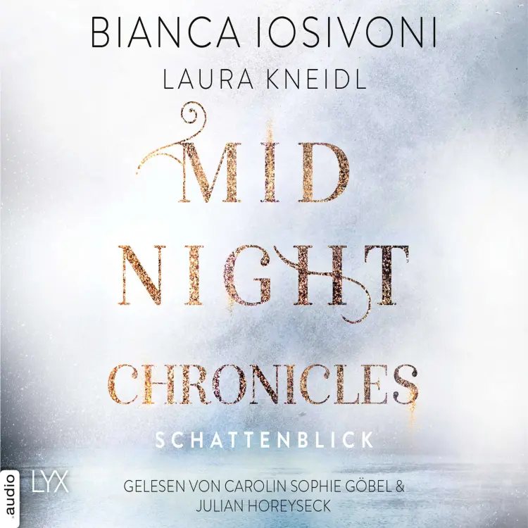 Cover von Bianca Iosivoni - Midnight-Chronicles-Reihe - Teil 1 - Schattenblick