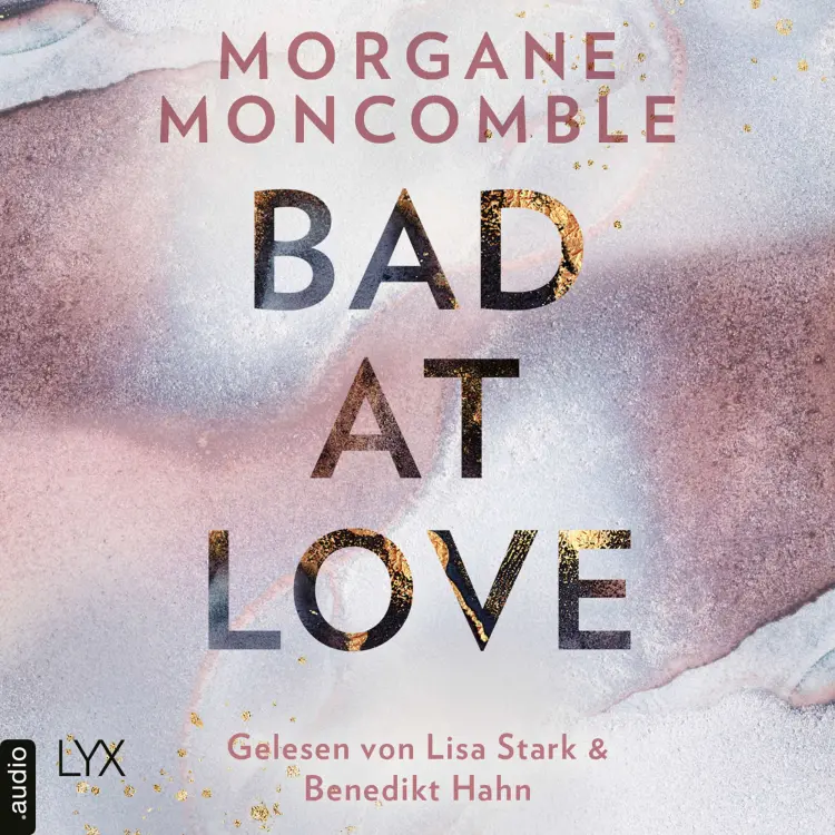 Cover von Morgane Moncomble - Bad At Love