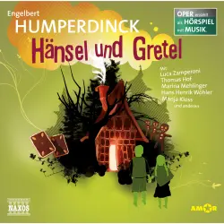 Cover - Engelbert Humperdinck - Hänsel und Gretel - Oper erzählt als Hörspiel mit Musik