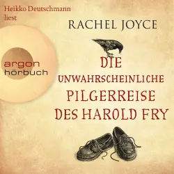 Cover - Rachel Joyce - Die Harold-Fry-Trilogie - Band 1 - Die unwahrscheinliche Pilgerreise des Harold Fry